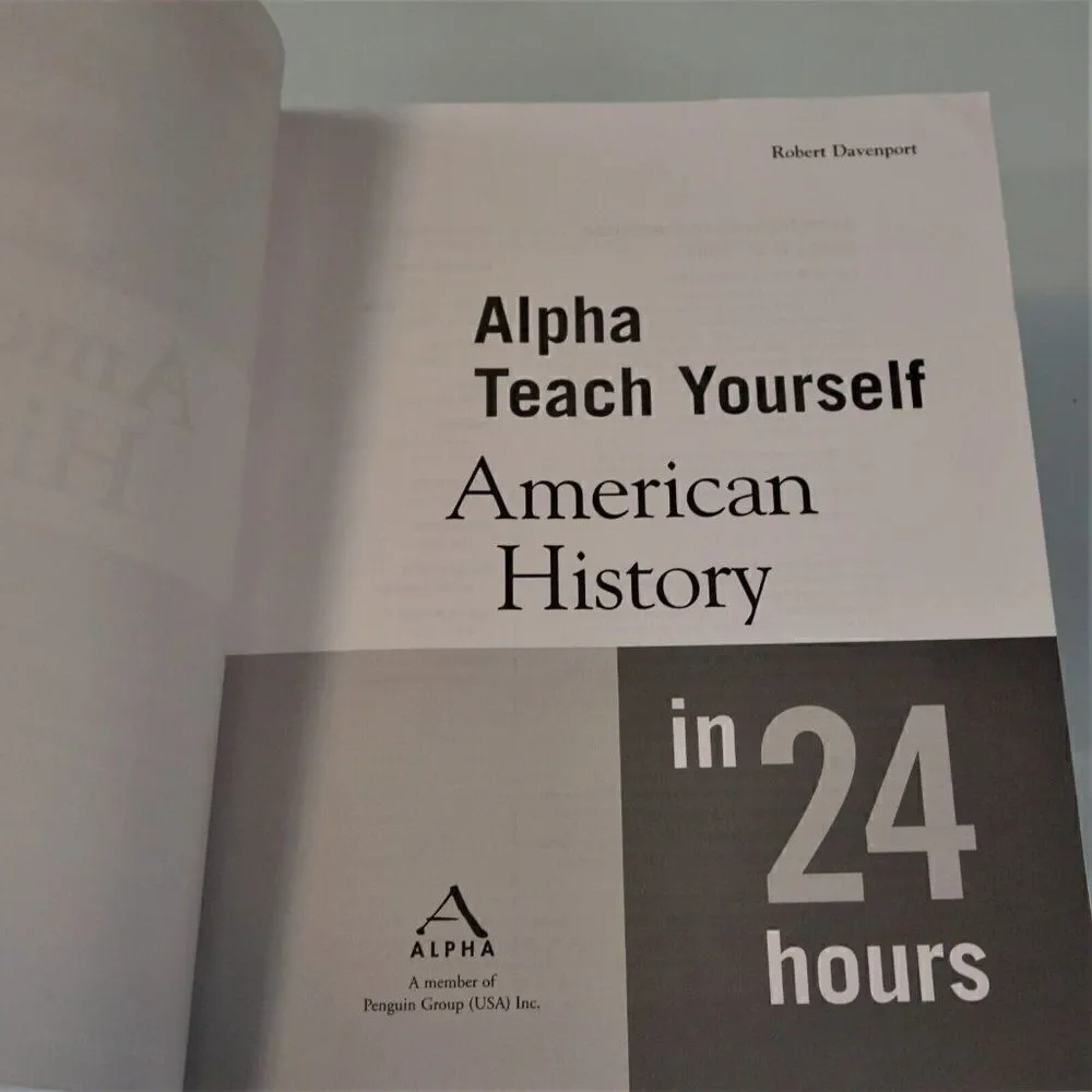 Alpha Teach Yourself American History in 24 Hours by Robert Davenport 2002